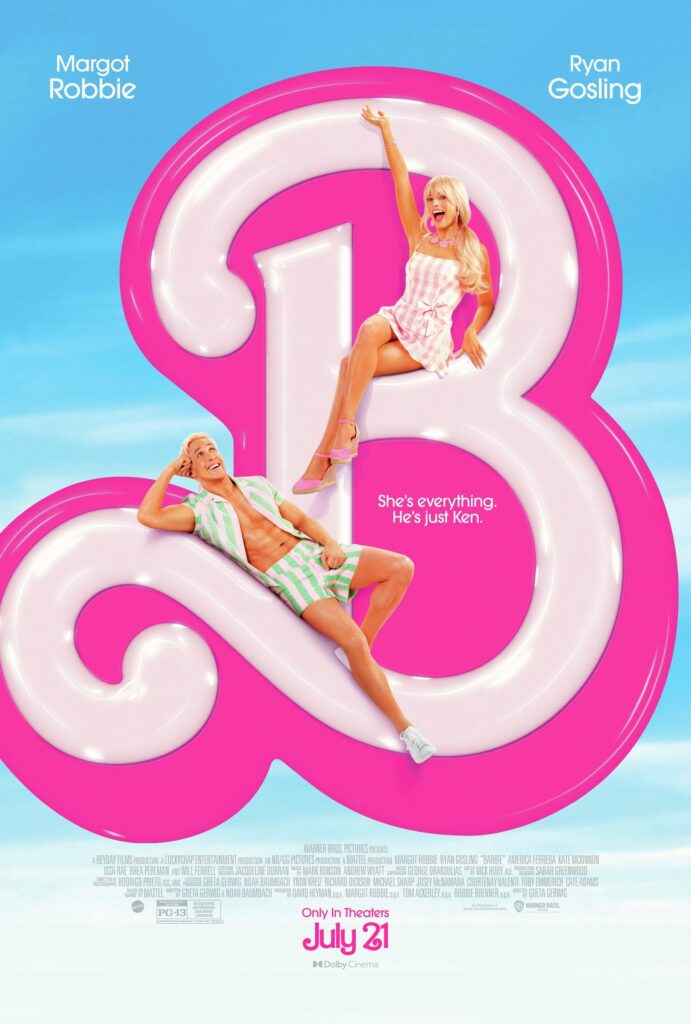 The image is a movie poster for the film "BARBIE," featuring Margot Robbie and Ryan Gosling, set against a bright pink number 13. Margot Robbie is perched atop the number, dressed as Barbie in a pink and white checked dress, while Ryan Gosling lounges within the curve of the number, dressed as Ken in a green and white striped outfit. The poster has a playful, vibrant aesthetic and includes the tagline "She's everything. He's just Ken." along with the release date, "Only In Theaters July 21," and mentions Dolby Cinema.